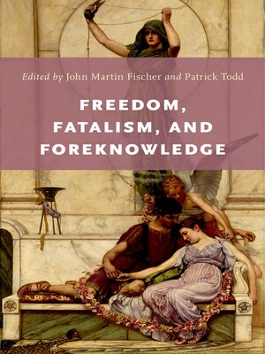 cover image of Freedom, Fatalism, and Foreknowledge